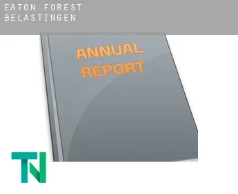 Eaton Forest  belastingen
