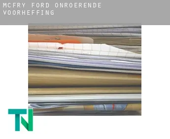 McFry Ford  onroerende voorheffing