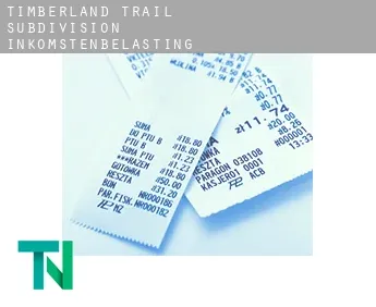 Timberland Trail Subdivision  inkomstenbelasting