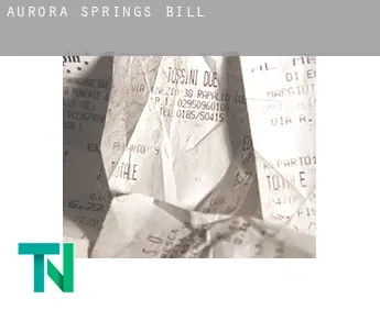 Aurora Springs  bill