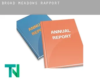 Broad Meadows  rapport