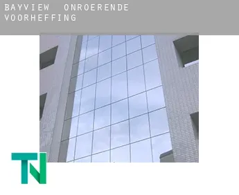 Bayview  onroerende voorheffing