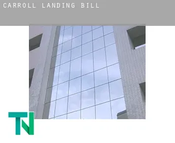 Carroll Landing  bill