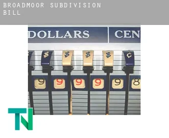 Broadmoor Subdivision  bill