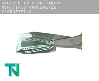 Other cities in Rincon Municipio  onroerende voorheffing