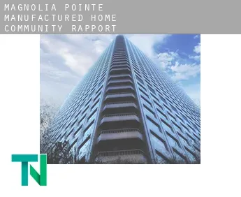 Magnolia Pointe Manufactured Home Community  rapport