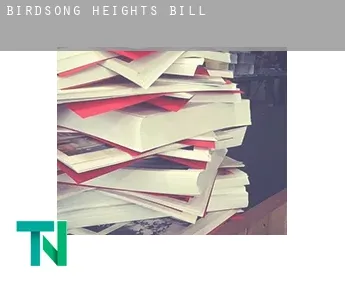 Birdsong Heights  bill