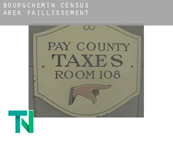 Bourgchemin (census area)  faillissement