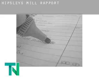 Hipsleys Mill  rapport