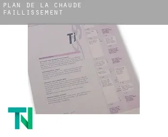 Plan de la Chaude  faillissement