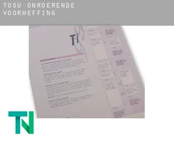 Tosu  onroerende voorheffing