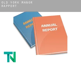 Old York Manor  rapport
